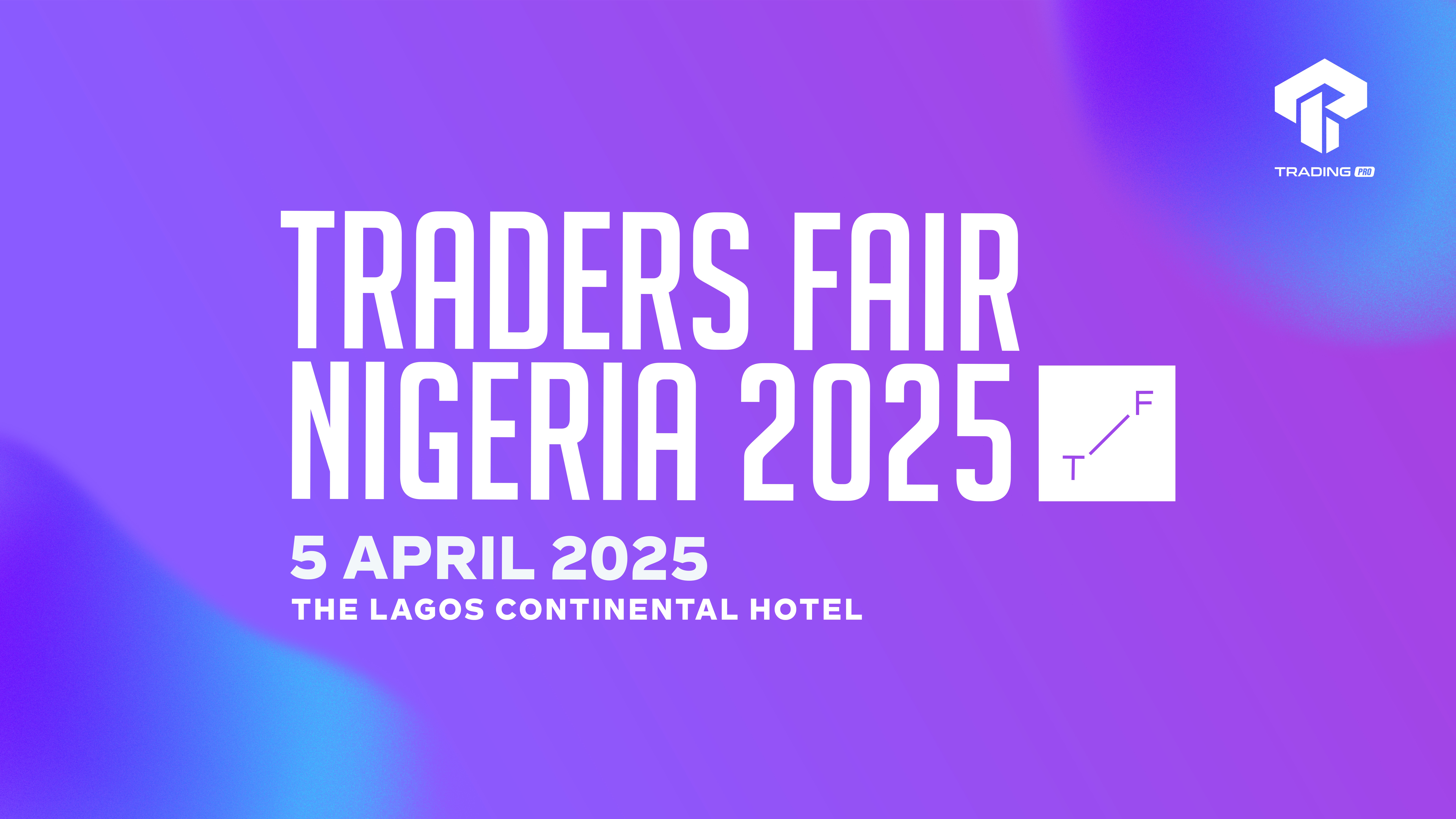 TradingPRO’s Recap at Traders Fair 2025 in Lagos, Nigeria
