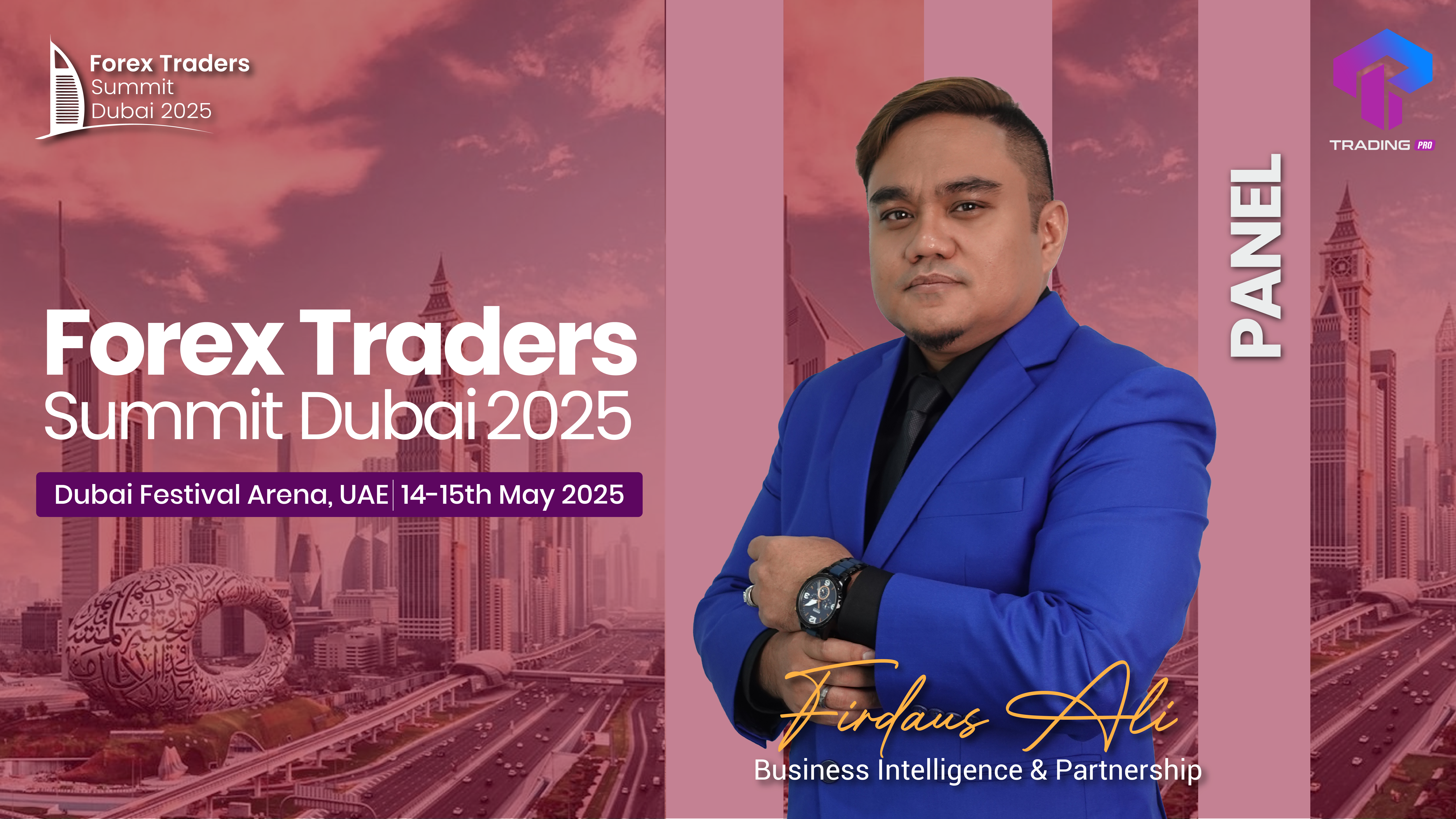Firdaus Ali: A Visionary Panellist at the Forex Traders Summit Dubai 2025
